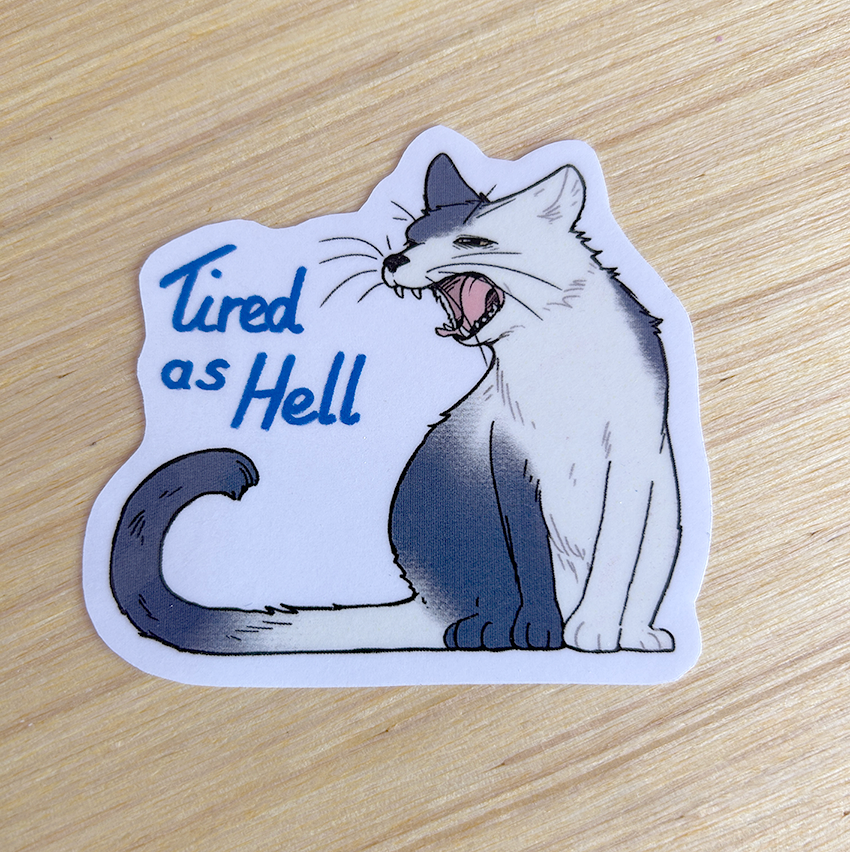 Sticker - Tired as Hell